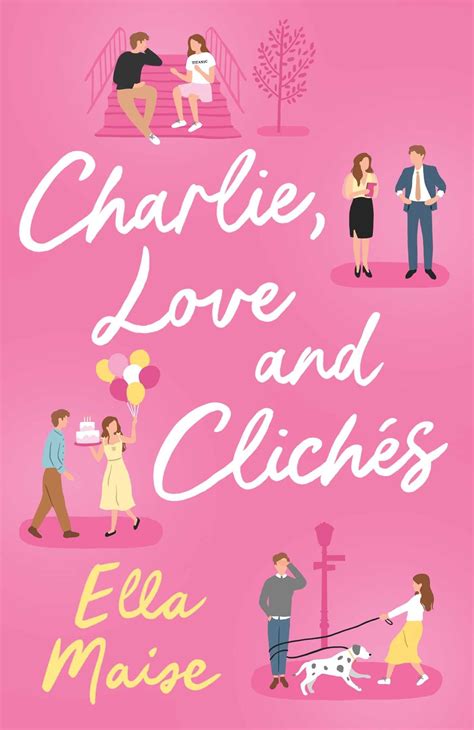 charlie love and cliches|Book Review: Charlie, Love and Clichés by Ella Maise